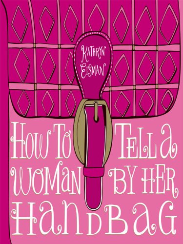How to Tell a Woman by Her Handbag - Epub + Converted pdf